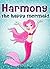 Harmony the Happy Mermaid by Lindsey Scott