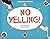 No Yelling! by Rick Kirkman