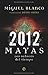 2012 - mayas - los señores ...