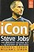 iCon Steve Jobs [Paperback] [Jan 01, 2017] NA by Jeffrey S. Young