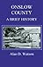 Onslow County: A Brief History (County Records Series)