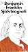 Självbiografi by Benjamin Franklin Självbiografi by Benjamin Franklin