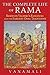 The Complete Life of Rama: Based on Valmiki’s <i>Ramayana</i> and the Earliest Oral Traditions