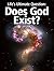Life's Ultimate Question: Does God Exist?