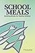 School Meals: Building Blocks for Healthy Children