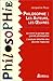 Philosophie. Les Auteurs, les Œuvres: La vie et la pensée des grands philosophes : L'analyse détaillée des œuvres majeures
