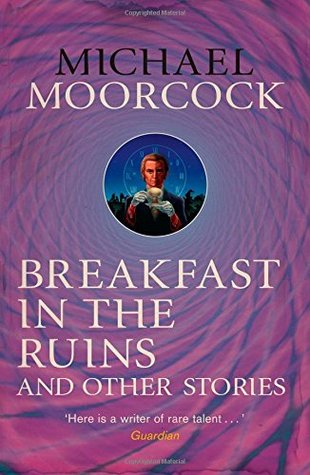 Breakfast in the Ruins and other stories (Paperback)
