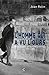 L'homme qui a vu l'ours: Reportages et autres articles 1980-2005