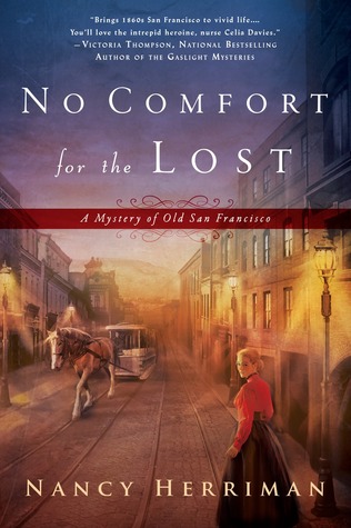 No Comfort for the Lost (Mystery of Old San Francisco, #1)