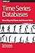 Time Series Databases: New Ways to Store and Access Data
