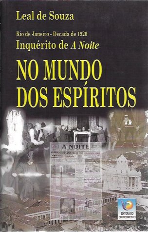 No Mundo dos Espíritos - Inquérito de A Noite - Rio de Janeiro - Decada de 1920 (Paperback)