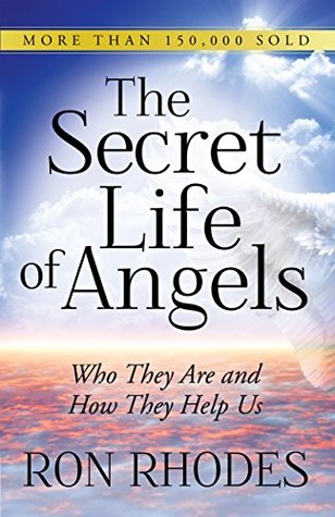 The Secret Life of Angels: Who They Are and How They Help Us (Kindle Edition)