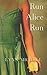 Run Alice Run