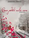 Come petali sulla neve