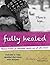 Fully Healed: A natural guide for healing Interstitial Cystitis and all other disease