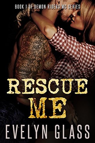 Rescue Me (Demon Riders MC Book 1)