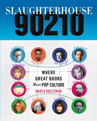 Slaughterhouse 90210: Where Great Books Meet Pop Culture