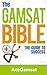 The GAMSAT Bible: The Guide to SUCCESS