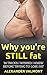 Fat Loss: 34 Things I wished I knew when I first tried to lose weight (( lose fat, fat loss, how to lose weight, weight loss cure, eat less, fitness, bodybuilding) Book 1)