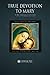 True Devotion to Mary by Louis-Marie Grignion de Mon... True Devotion to Mary by Louis-Marie Grignion de Mon...