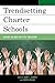 Trendsetting Charter Schools: Raising the Bar for Civic Education (New Frontiers in Education)