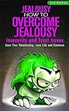 Jealousy: How To ...