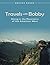 Travels With Bobby: Hiking In the Mountains of the American West