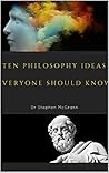 10 Philosophy Ideas Everyone Should Know
