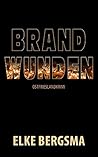 Brandwunden by Elke Bergsma Brandwunden by Elke Bergsma