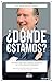 ¿Dónde estamos?: Verdades, mentiras y deberes pendientes de la recuperación económica (Deusto) (Spanish Edition)