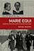 Marie Equi: Radical Politic...