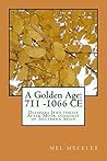 A Golden Age 711 – 1066 CE