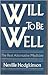 Will to Be Well: The Real A...