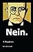Nein: A Manifesto