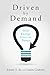 Driven by Demand by Jimmy Y. Jia