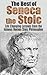 The Best of Seneca the Stoic by Larry Berg