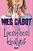 Locsifecsi királynő by Meg Cabot