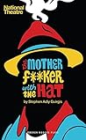 The Motherf**ker with the Hat by Stephen Adly Guirgis