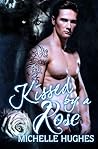 Kissed by a Rose (Phantom Wolves, #1)