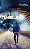 Licht am Ende des Tunnels (German Edition)