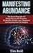 Manifesting Abundance: The ...