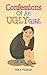 Confessions of an Ugly Girl...