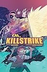 Oh Killstrike #1