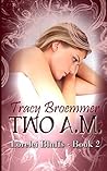 Two A.M. (Lorelei Bluffs, #2)