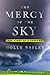 The Mercy of the Sky: The S...