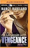 An Obsession with Vengeance by Nancy Haviland An Obsession with Vengeance by Nancy Haviland