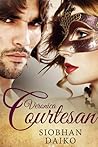 Veronica Courtesan (Fragrant Courtesans #1)