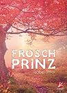 Froschprinz - Band 1 (German Edition)