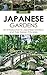 Japanese Gardens: An Introduction to Japanese Gardens and Their Design Principles (Japanese Gardens, Japanese Garden Designs, DIY Japanese Gardening, Japanese ... Japanese Landscape Design Book 1)