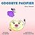Children`s book: Goodbye Pacifier (pacifier weaning, funny bedtime story, value tales, social skills for kids): girls version